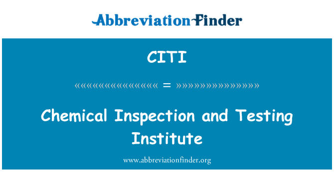 CITI: Kimia inspeksi dan pengujian Institute