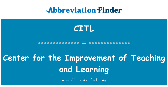 CITL: Center for the Improvement of Teaching and Learning