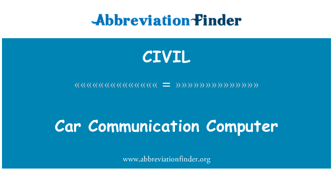 CIVIL: Car Communication Computer