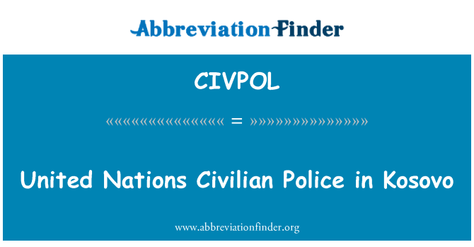 CIVPOL: United Nations Civilian Police in Kosovo