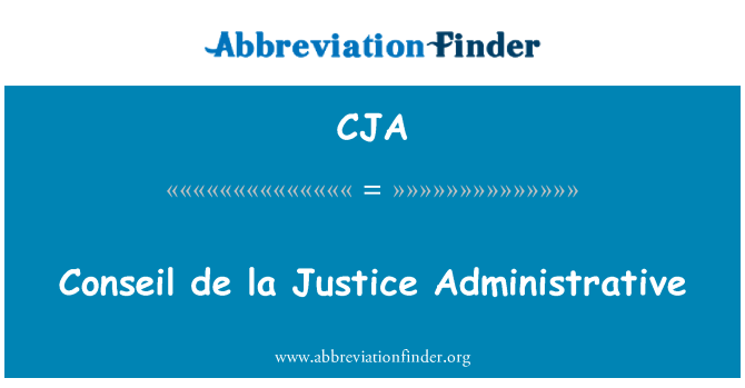 CJA: Conseil de la justícia administrativa