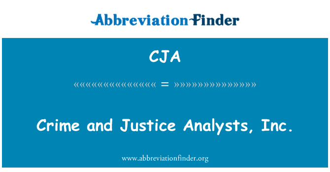 CJA: Престъпността и правосъдието анализатори, Inc.