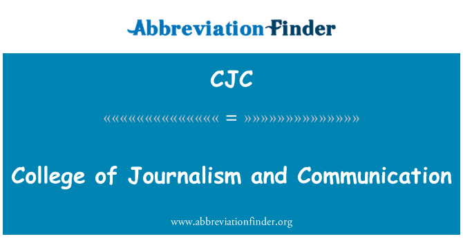 CJC: College of Journalism and Communication