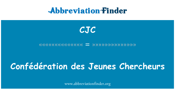 CJC: Confédération des Jeunes Chercheurs
