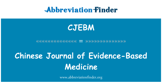 CJEBM: Ġurnal Ċiniżi tal-mediċina ibbażat fuq evidenza