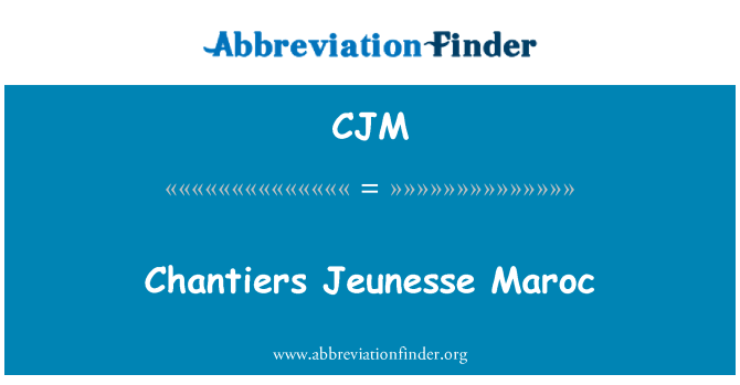 CJM: Chantiers Jeunesse Maroc