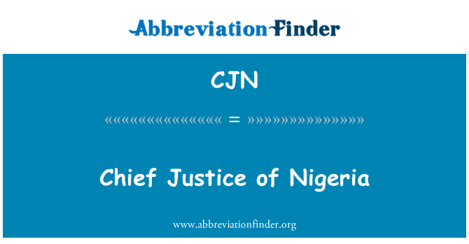 CJN: Chief Justice of Nigeria