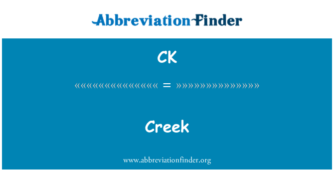 CK: Creek