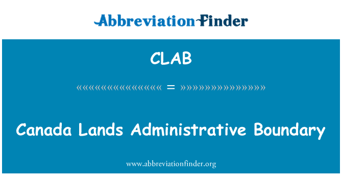 CLAB: Канади землями адміністративних кордонів