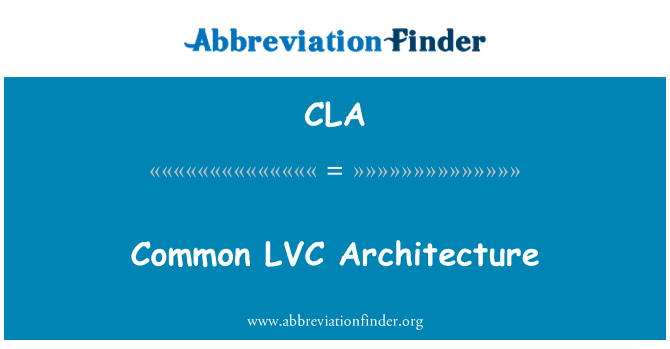 CLA: Kopējā LVC arhitektūra