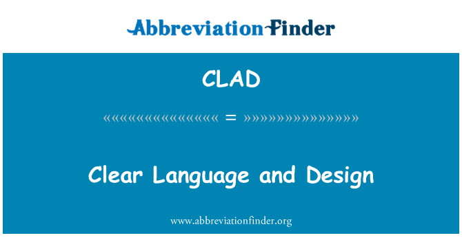 CLAD: Bahasa yang jelas dan reka bentuk