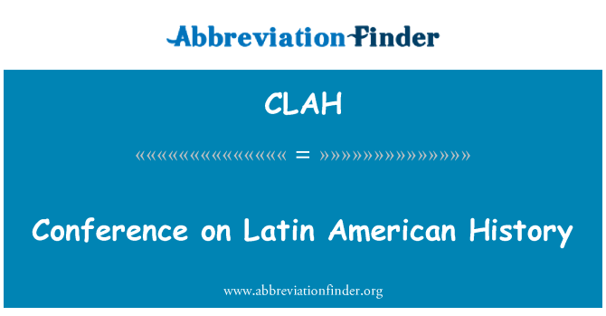 CLAH: Konferencija o povijesti Latinske Amerike