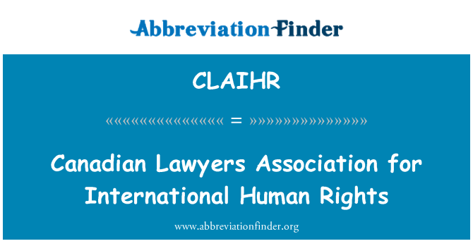 CLAIHR: Ассоциации Канадские юристы за международные права человека