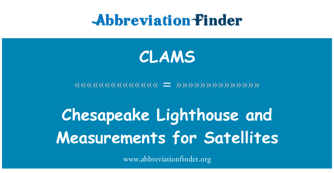 CLAMS: Chesapeake Lighthouse and Measurements for Satellites