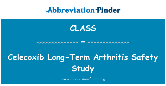 CLASS: Celecoxib Long-Term Arthritis Safety Study
