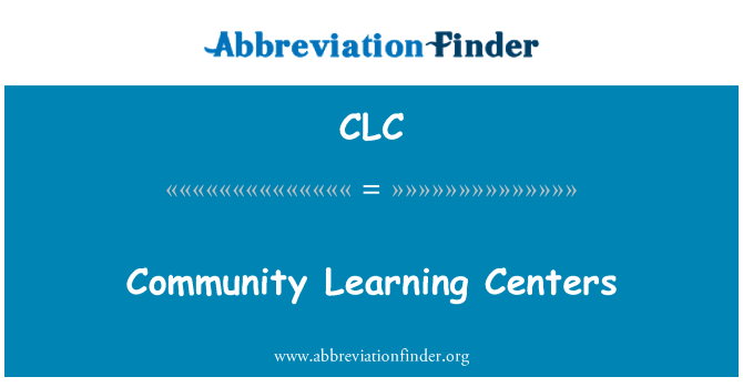 CLC: समुदाय शिक्षण केन्द्रों