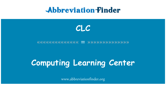 CLC: لرننگ سینٹر کمپیوٹنگ