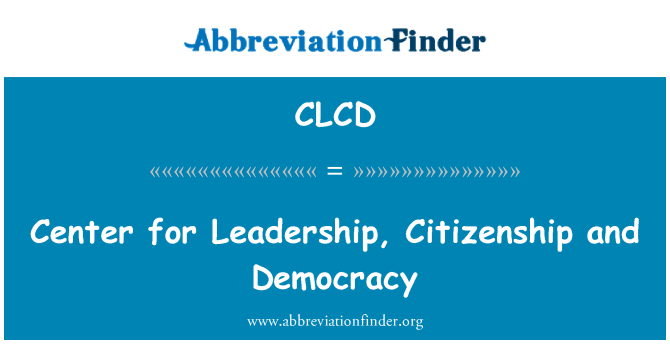 CLCD: Sant pou lidè, sitwayènte ak demokrasi