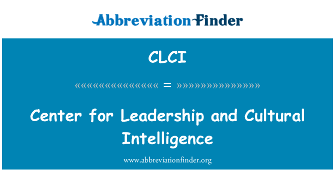 CLCI: Center for Leadership and Cultural Intelligence