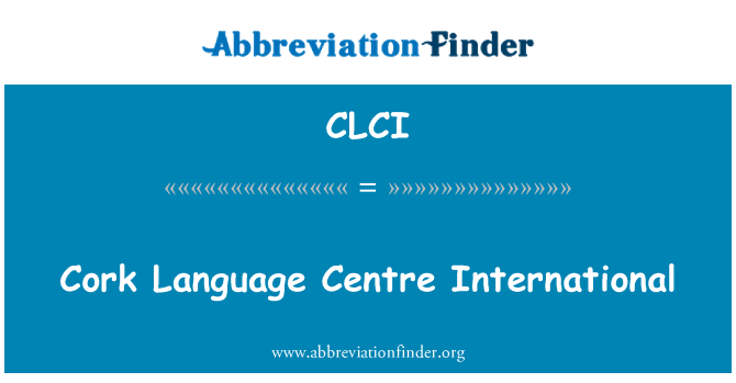 CLCI: คอร์กภาษาศูนย์นานาชาติ