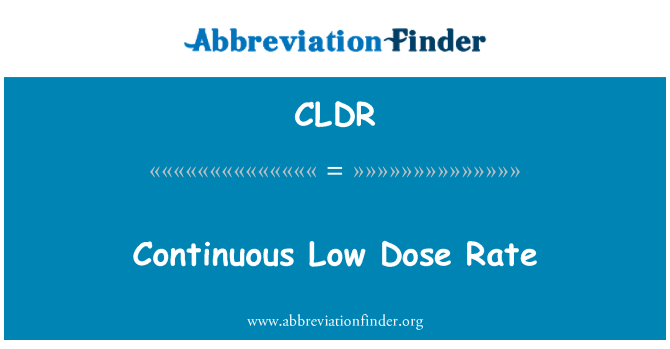 CLDR: Taxa de Dose baixa contínua