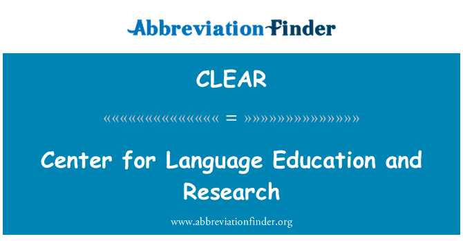 CLEAR: Center for Language Education and Research