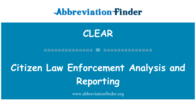 CLEAR: Bürger Law Enforcement Analyse und Reporting