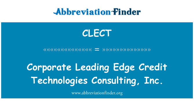 CLECT: Ettevõtte esiserva krediidi tehnoloogiate konsulteerimist, Inc