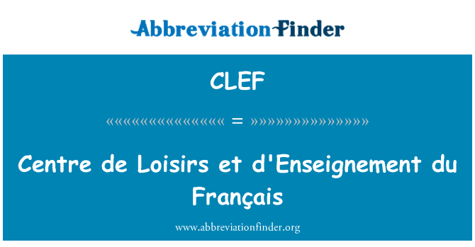 CLEF: Merkezi de Loisirs et d'Enseignement du Français