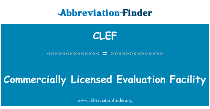 CLEF: 상업 라이센스 평가 시설