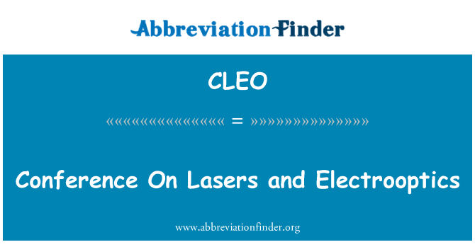 CLEO: Conference On Lasers and Electrooptics
