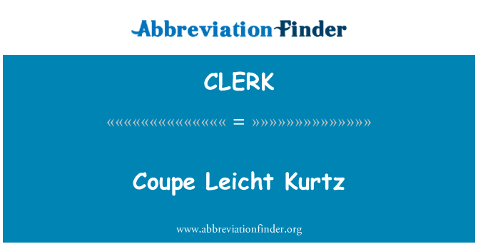 CLERK: Coupe Leicht Kurtz