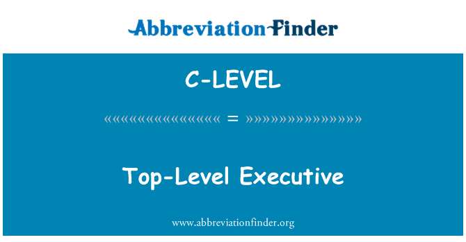 C-LEVEL: ผู้บริหารระดับสูงสุด