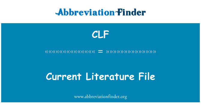 CLF: Current Literature File