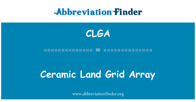 CLGA: Keraamilised maa Grid massiiv