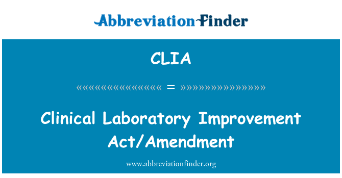 CLIA: Klinikai laboratóriumi javítása Act/módosítás