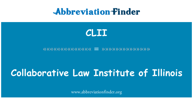 CLII: Collaborative Law Institute of Illinois