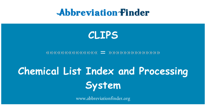 CLIPS: Chemische Listenindex und Verarbeitungssystem