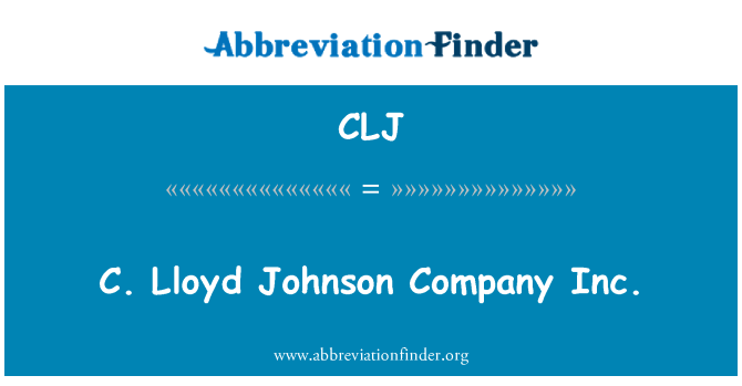 CLJ: C. Lloyd Johnson kumpannija Inc.