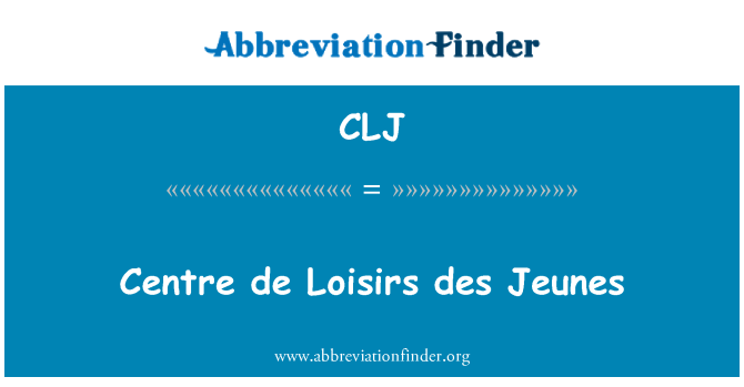 CLJ: De centre de Loisirs Jeunes