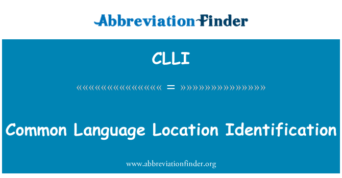 CLLI: Identifikazzjoni tal-post lingwa komuni