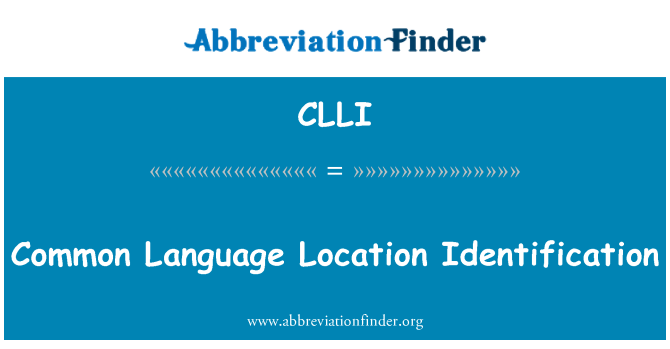 CLLI: Identificação de localização de idioma comum