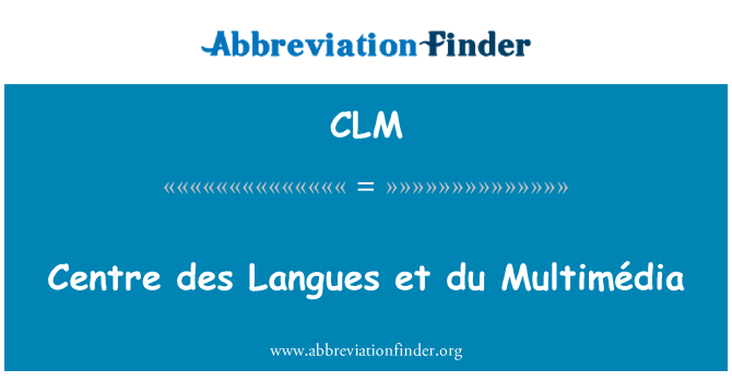 CLM: ศูนย์ des Langues et du Multimédia