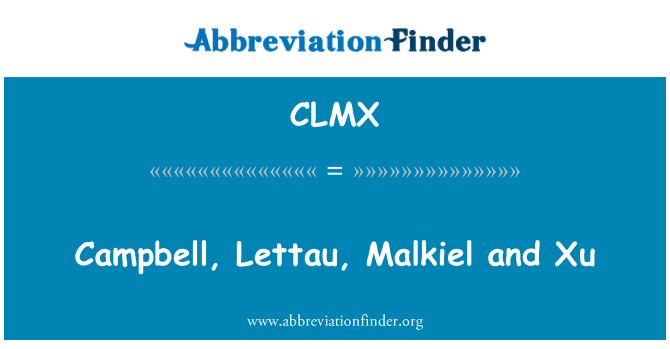CLMX: Campbell, Lettau, Malkiel Et Xu