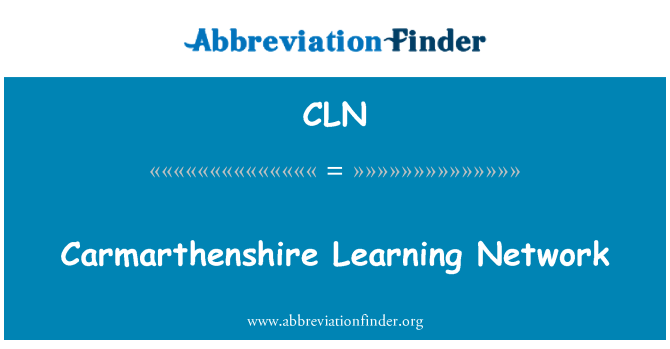 CLN: Carmarthenshire Learning Network