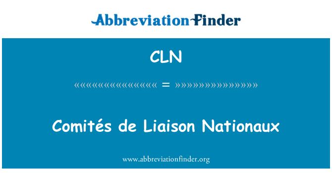 CLN: Comités de legătură Nationaux