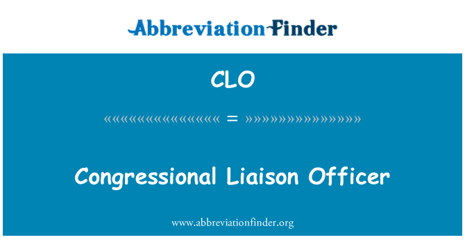 CLO: Congressional Liaison Officer