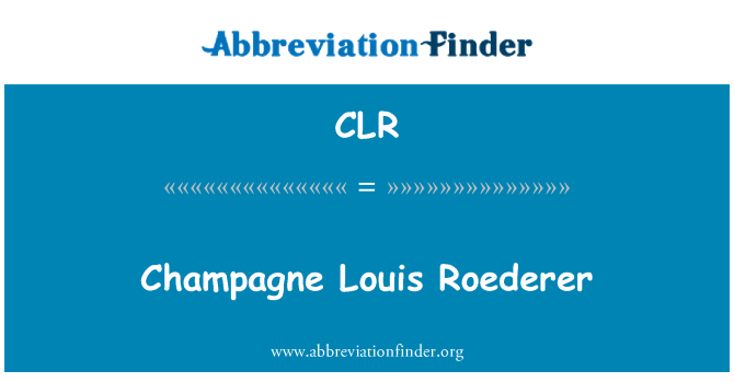 CLR: Rượu sâm banh Louis Roederer