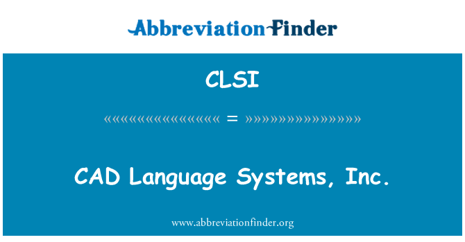 CLSI: CAO lang sistèm, Inc.