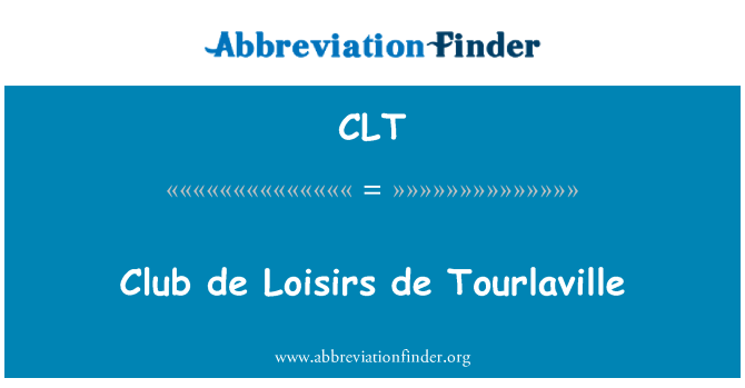 CLT: Club de Loisirs de Tourlaville